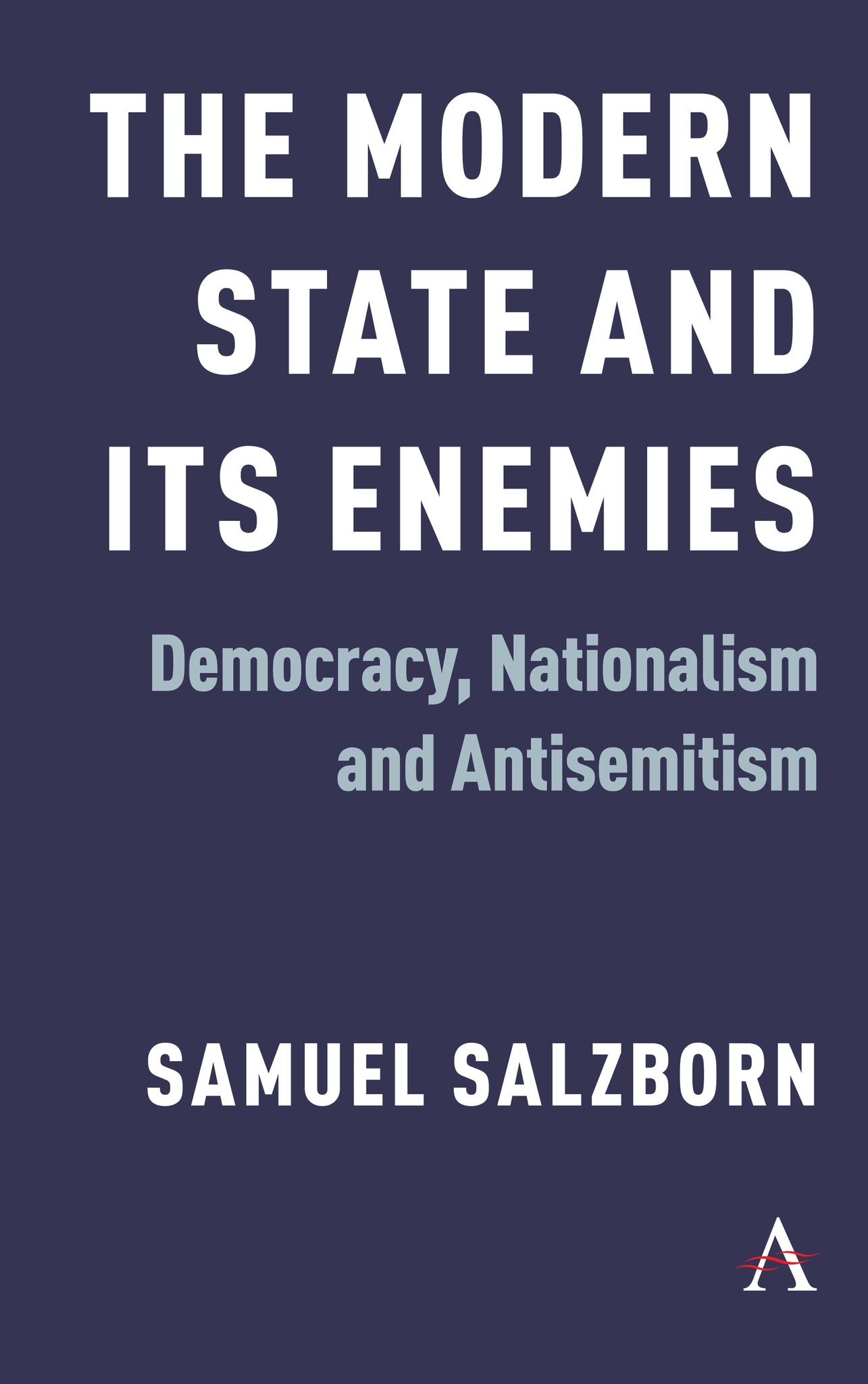 Cover image for The Modern State and Its Enemies ISBN 9781785272219